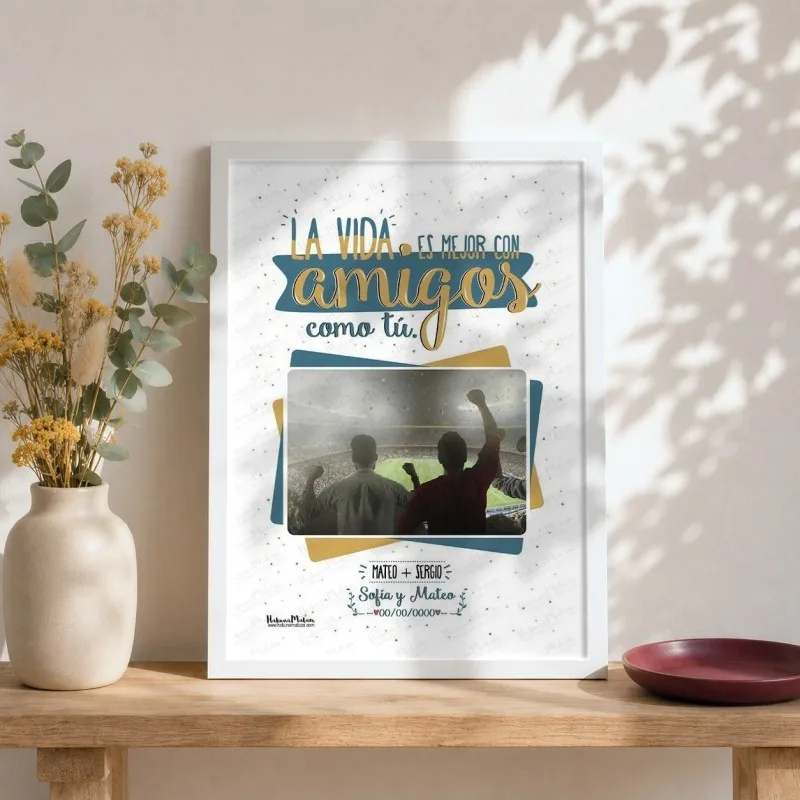 Lámina personalizada con foto - La vida es mejor con amigos como tú