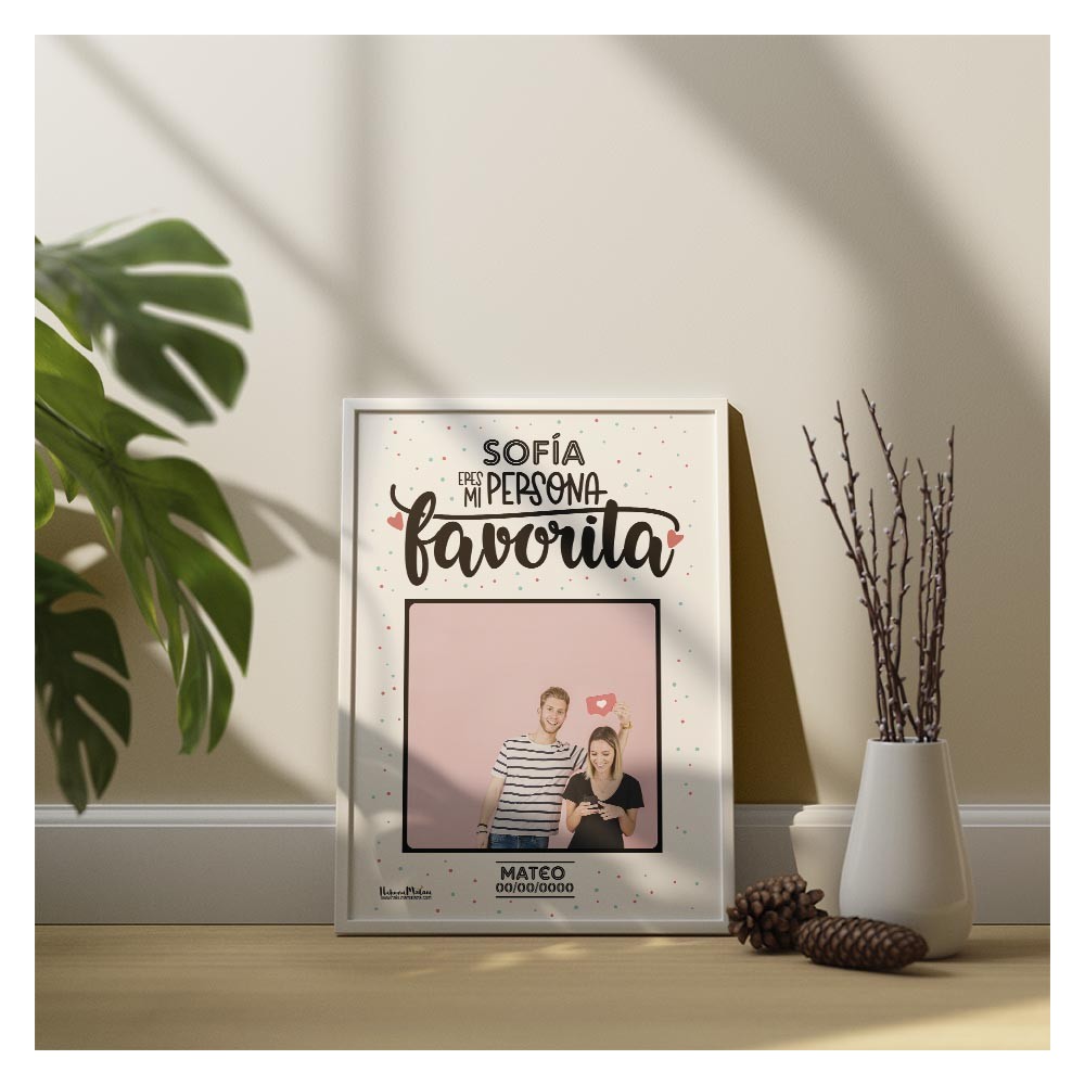 Lámina con foto - Eres mi persona favorita