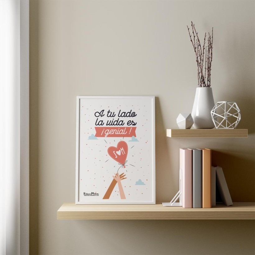 Lámina - A tu lado la vida es genial Lámina - A tu lado la vida es genial