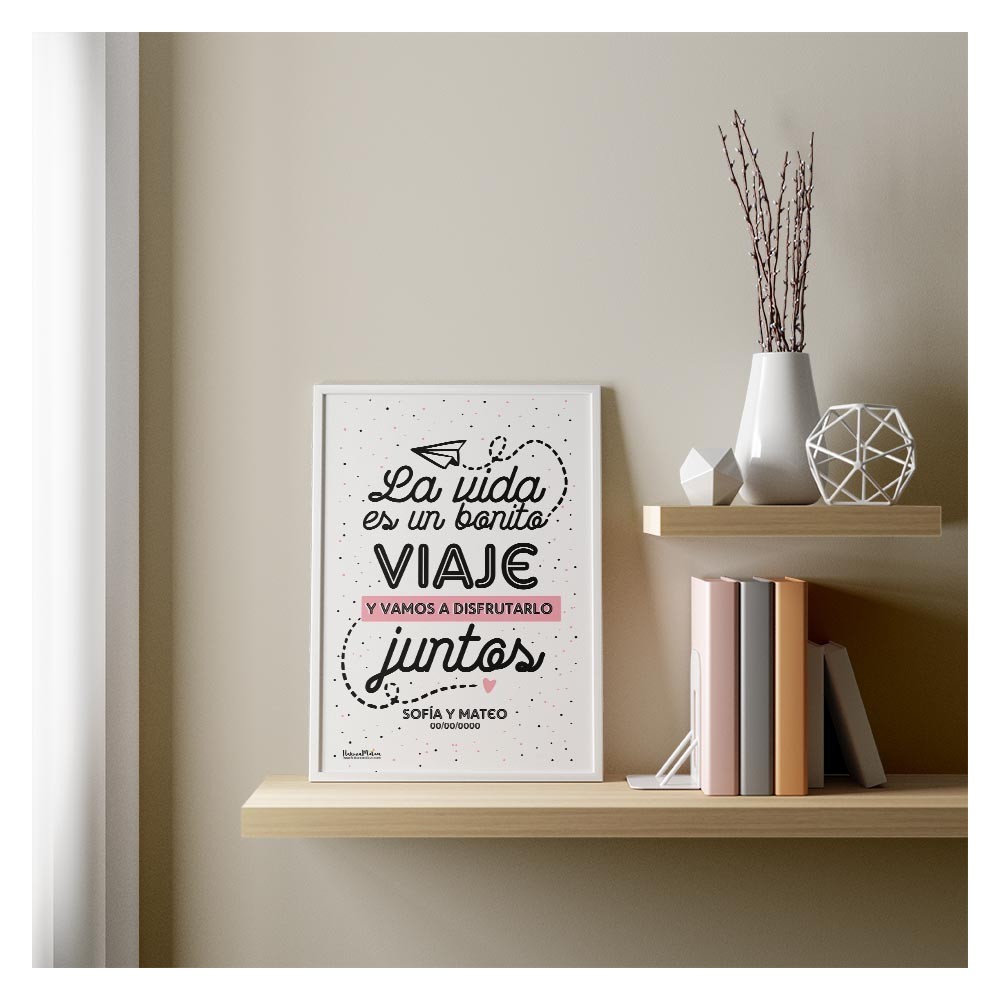 Lámina personalizada - La vida es un bonito viaje