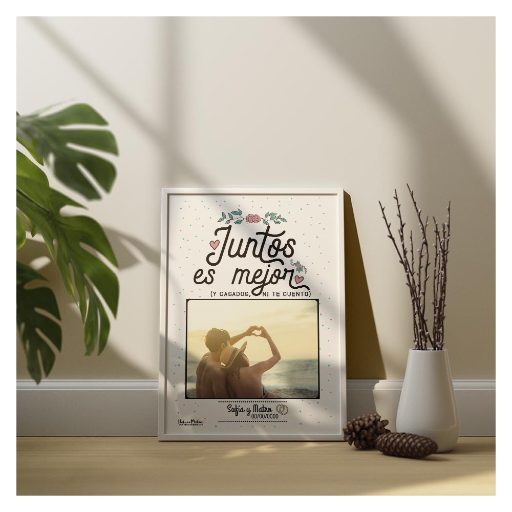 Lámina personalizada con foto - Juntos es mejor y casados ni te cuento