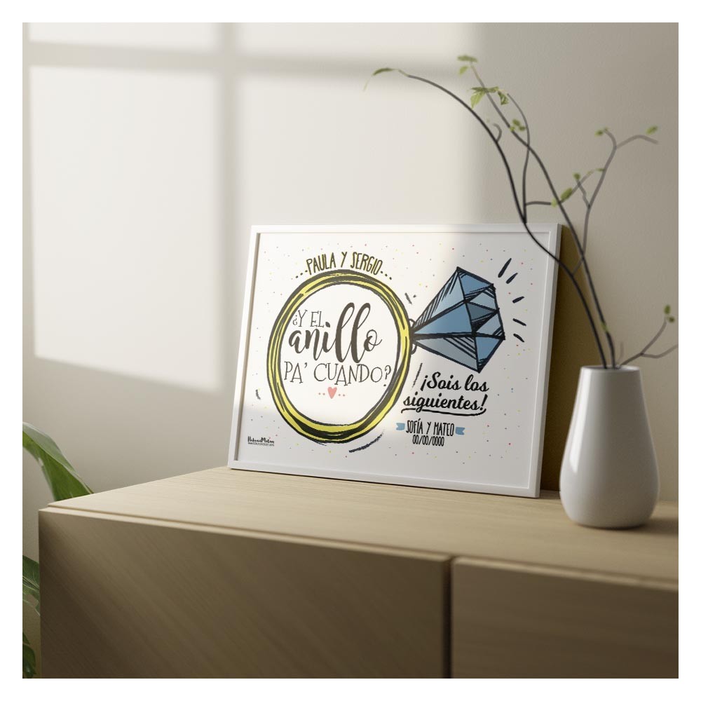 Lámina personalizada - ¿Y el anillo pa' cuando? Sois los siguientes