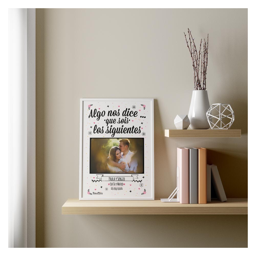 Lámina personalizada con foto - Algo nos dice que sois los siguientes