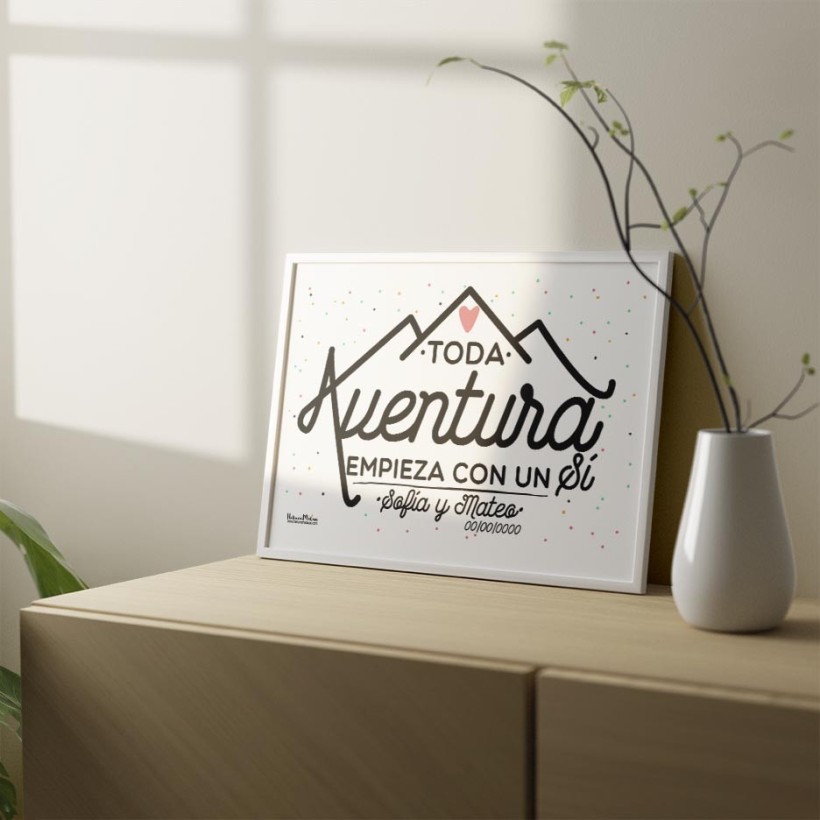 Lámina personalizada - Toda aventura empieza con un sí Lámina personalizada - Toda aventura empieza con un sí