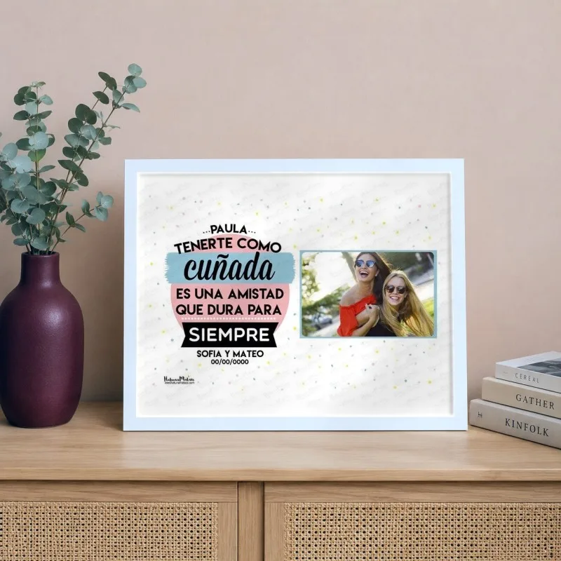 Lámina personalizada con foto - Tenerte como cuñada | Hakuna Mataza