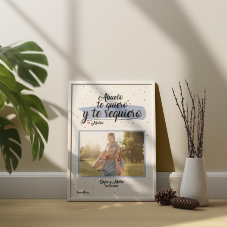 Lámina con foto - Abuelo te quiero y te requiero Lámina con foto - Abuelo te quiero y te requiero