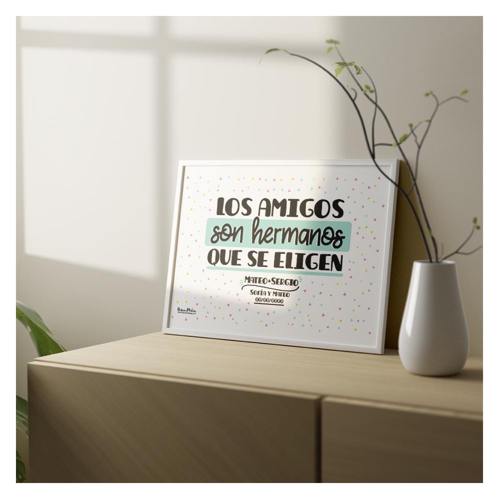 Lámina "Los amigos son hermanos que se eligen"