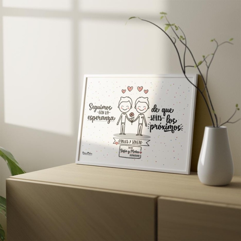 Lámina personalizada - Seguimos con la esperanza de que seáis los próximos (hombre+hombre) 2