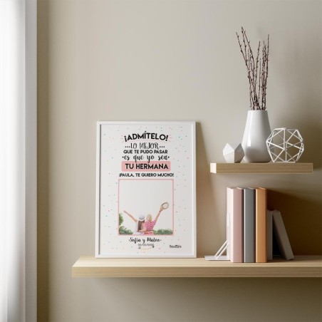 Lámina con foto - Admítelo Hermana