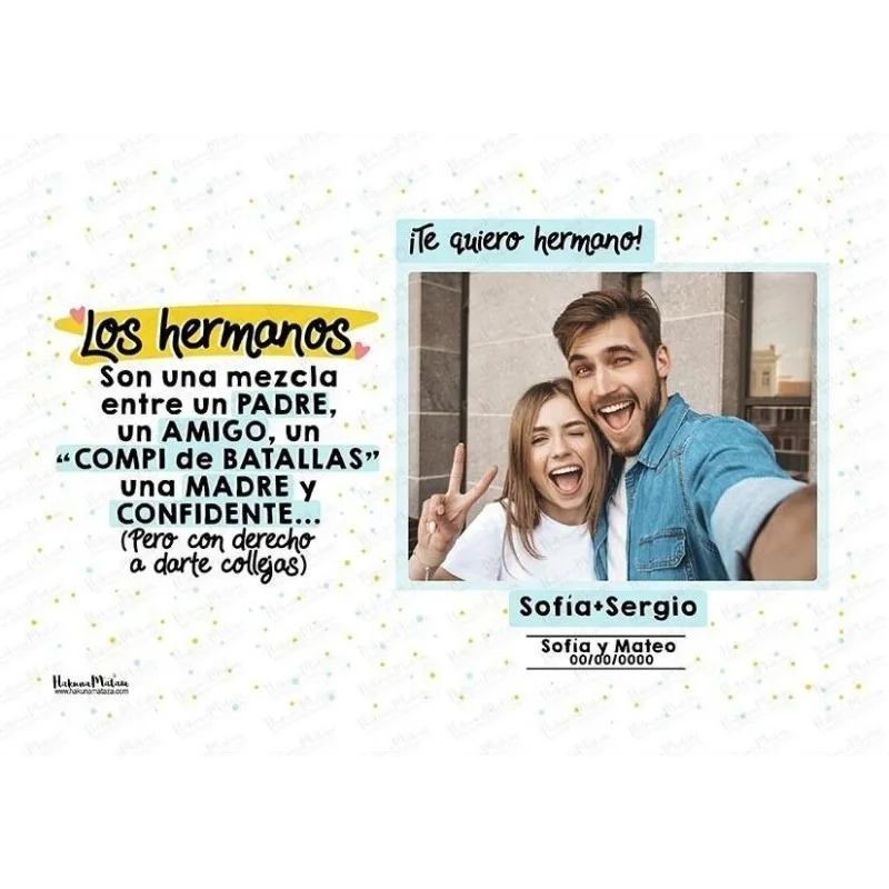 Lámina personalizada con foto - Los HERMANOS son una mezcla entre... · detalle