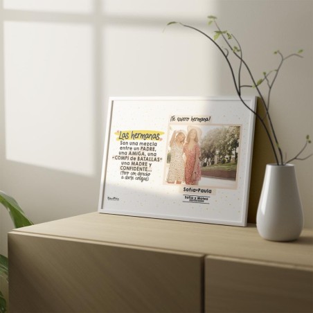 Lámina con foto - Las HERMANAS son una mezcla entre...