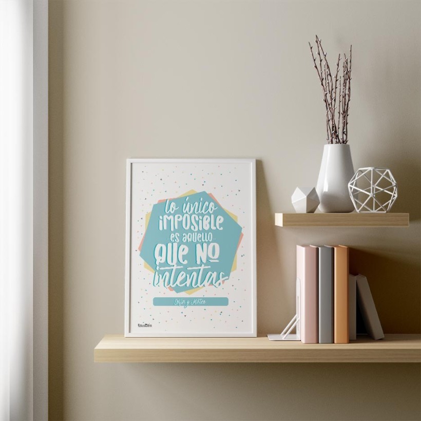 Lámina personalizada - Lo único imposible