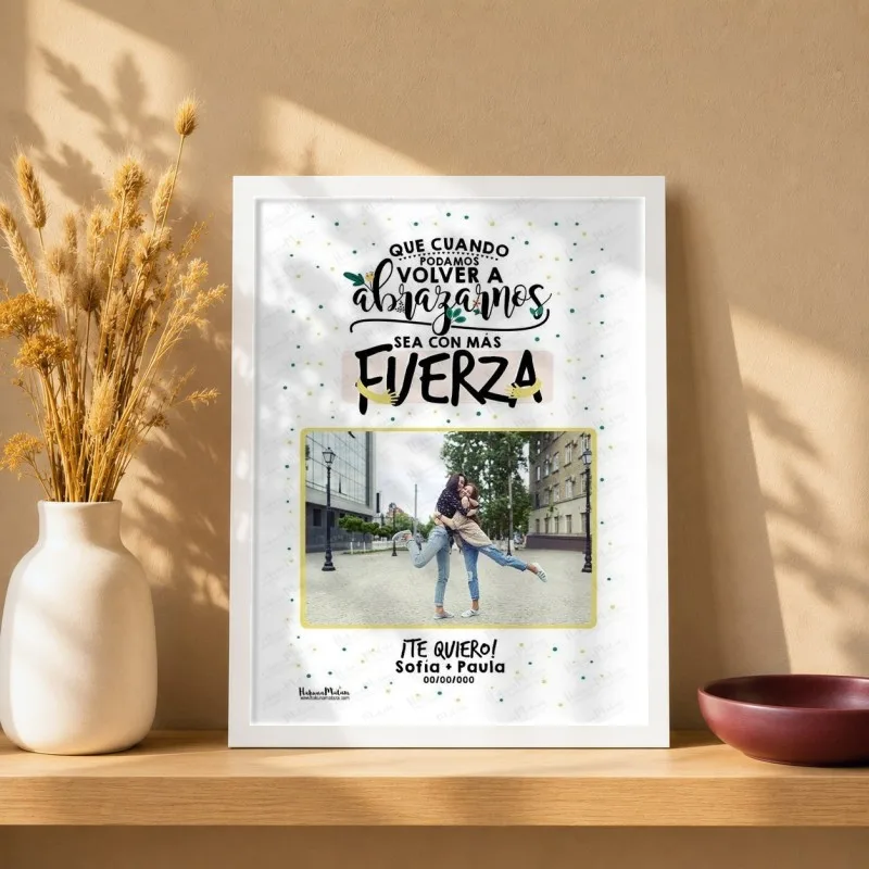 Lámina personalizada con foto - Que cuando podamos volver a abrazarnos