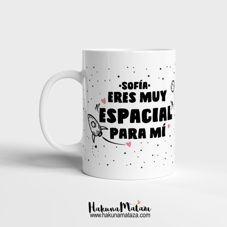 Taza personalizada - Eres muy espacial para mí
