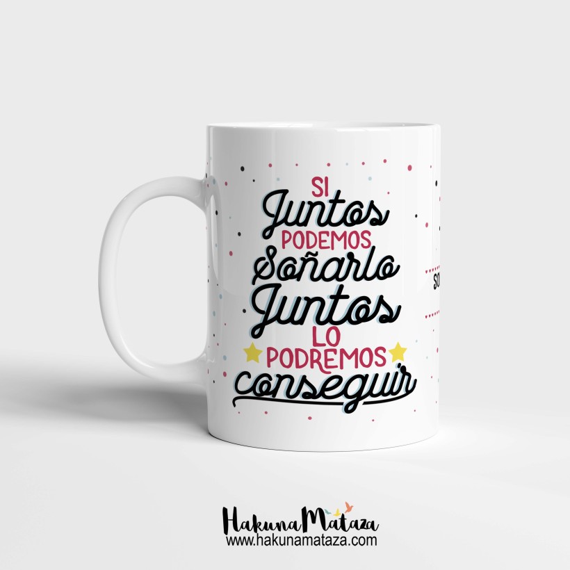 Taza - Si juntos podemos soñarlo