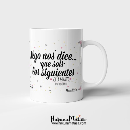 Taza personalizada - Algo nos dice que sois los siguientes (hombre+hombre)