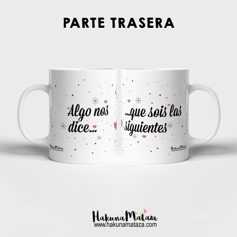 Pack de tazas personalizadas - Algo nos dice que sois las siguientes (mujer+mujer) 2