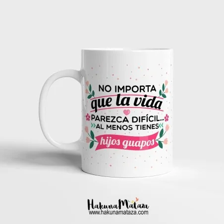 Taza personalizada - No importa que la vida parezca difícil | Hakuna Mataza