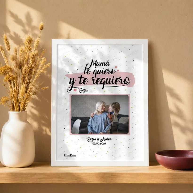 Lámina personalizada con foto - MAMA Te quiero y te requiero | Hakuna Mataza