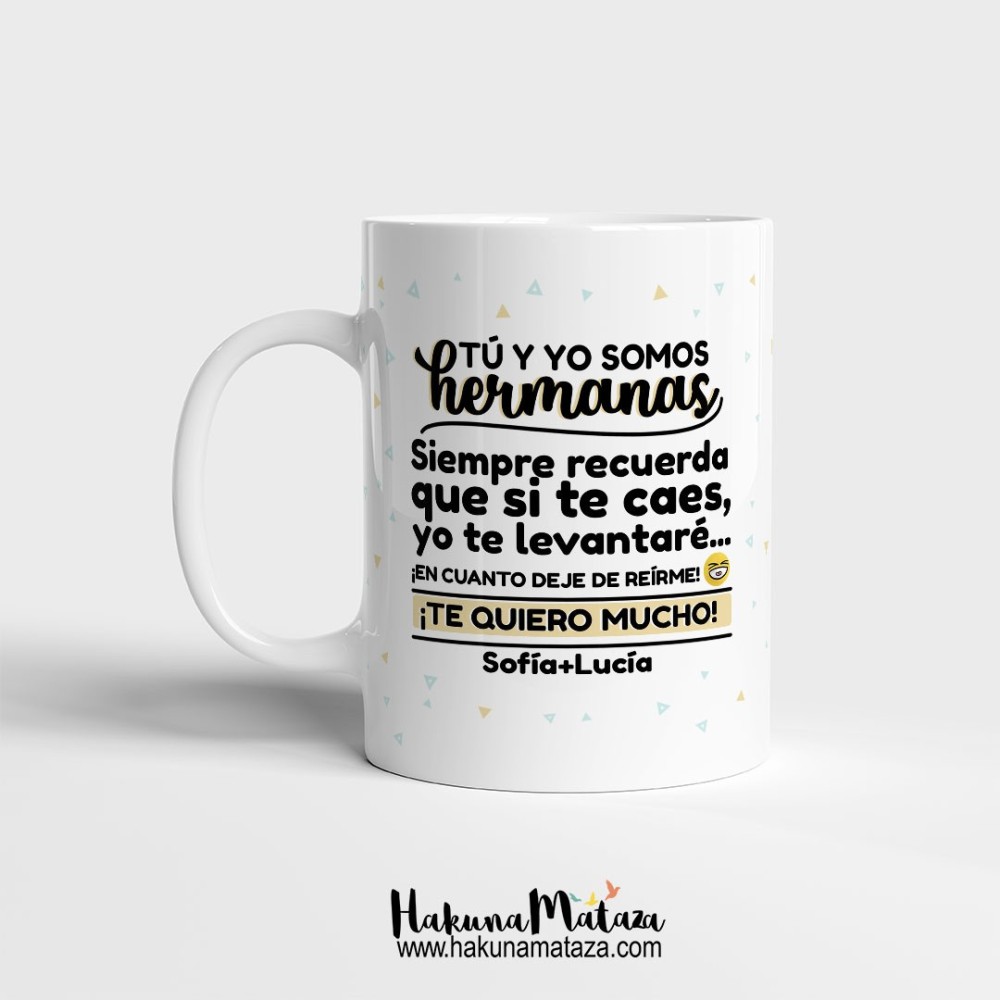 Taza personalizada - Hermanos: Te levantaré (cuando acabe de reírme)