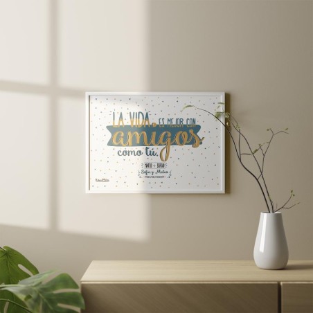 Lámina personalizada - La vida es mejor con amigos / amigas Lámina personalizada - La vida es mejor con amigos / amigas