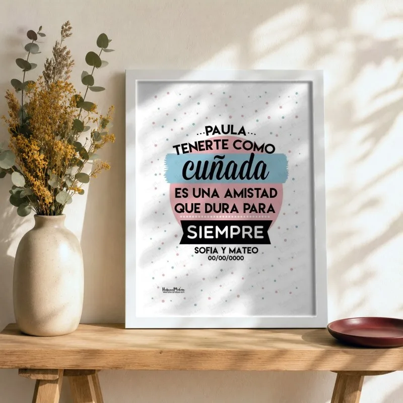 Lámina personalizada - Tenerte como cuñada | Hakuna Mataza