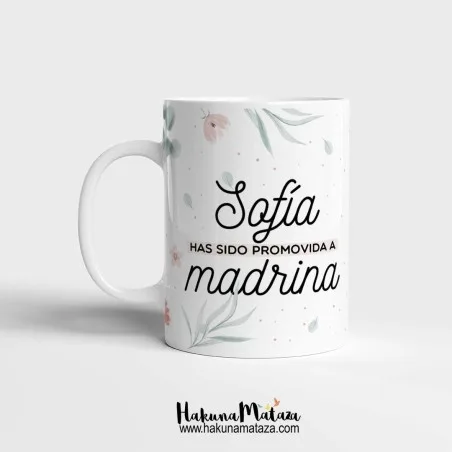 Taza personalizada - Has sido promovida a madrina - testigo | Hakuna Mataza