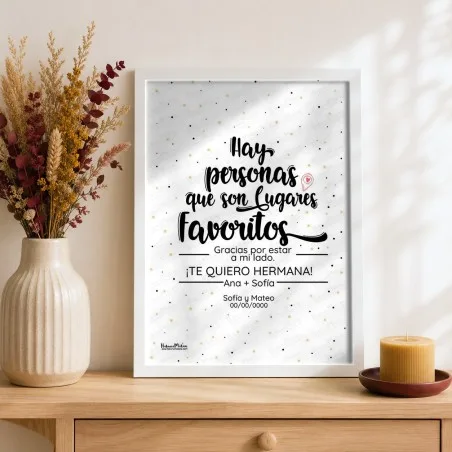 Lámina personalizada - Hay personas que son lugares favoritos | Hakuna Mataza