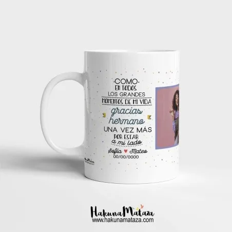 Taza personalizada con foto - Gracias Hermano | Hakuna Mataza