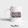 Taza personalizada - Las mujeres ya no lloran, las mujeres facturan