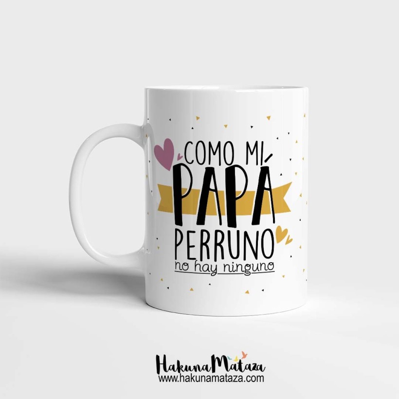 Taza "Como mi papá perruno/gatuno"