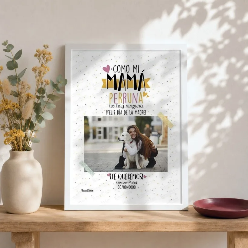 Lámina personalizada con foto - Como mi mamá perruna o gatuna | Hakuna Mataza
