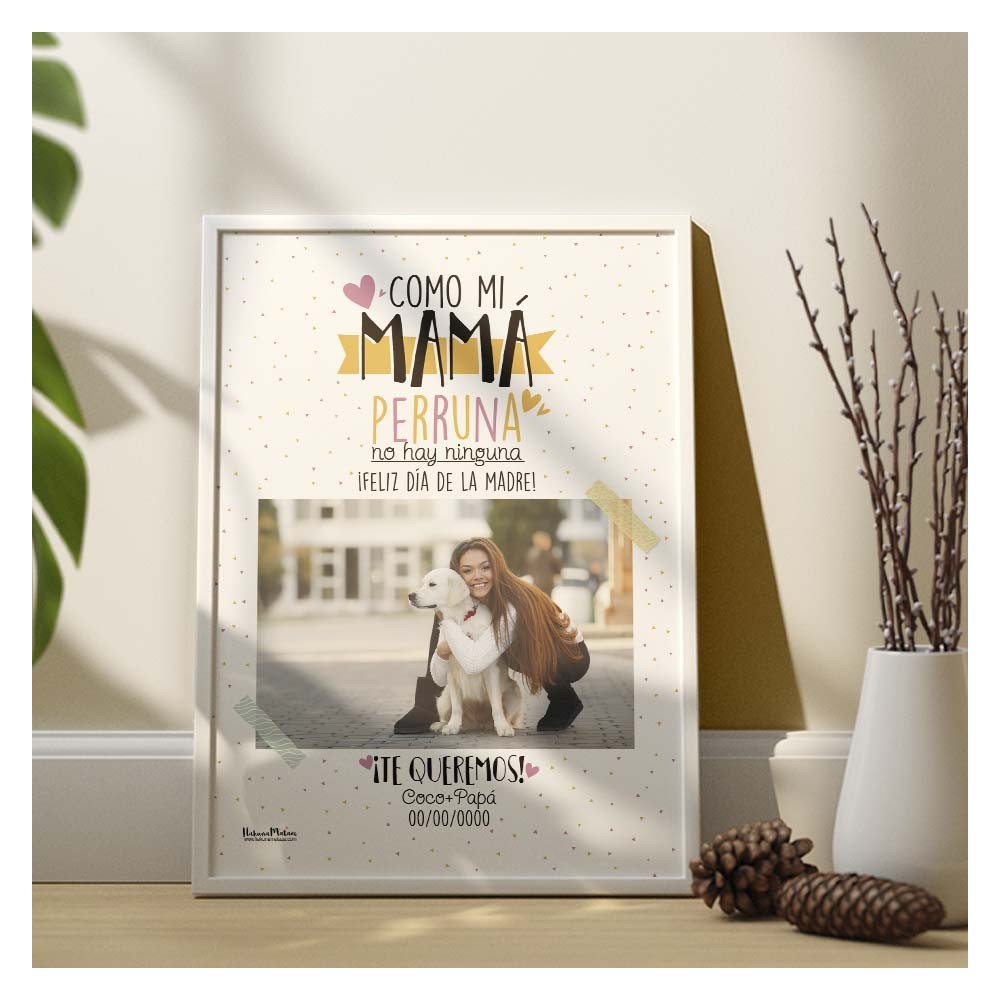 Lámina con foto personalizada - Como mi mamá perruna / gatuna