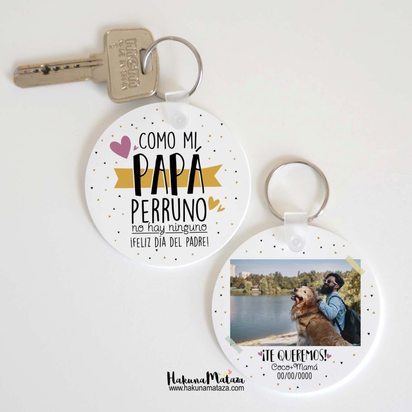 Llavero con foto personalizado - Como mi papá perruno / gatuno Llavero con foto personalizado - Como mi papá perruno / gatuno