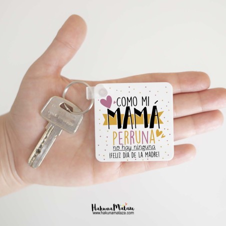 Llavero con foto personalizado - Como mi mamá perruna / gatuna Llavero con foto personalizado - Como mi mamá perruna / gatuna