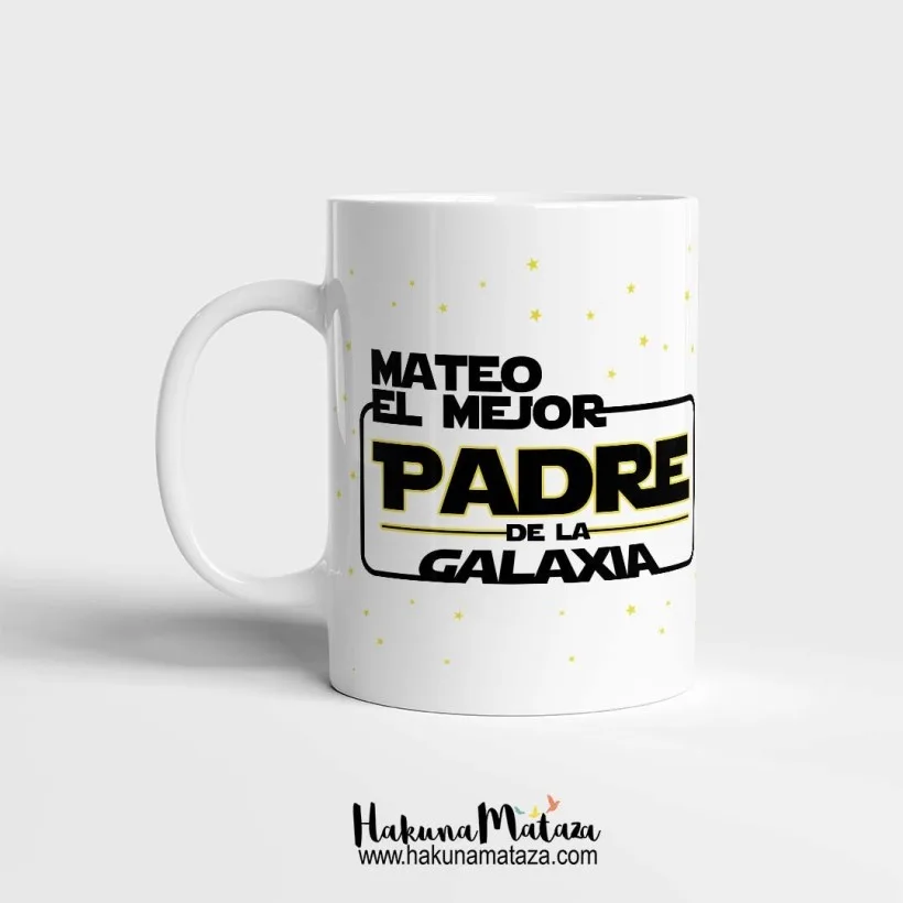 Taza personalizada - El mejor padre de la galaxia | Hakuna Mataza