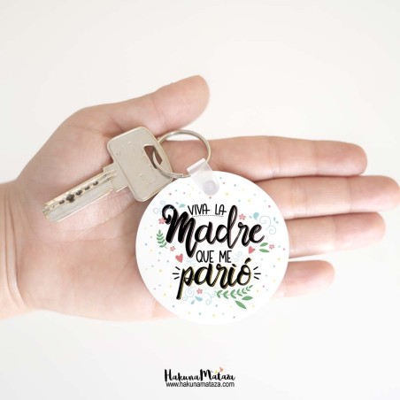 Llavero redondo con foto personalizado - Viva la madre que me parió Llavero redondo con foto personalizado - Viva la madre que me parió