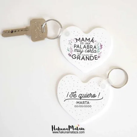 Llavero corazón - Mamá una palabra tan corta | Hakuna Mataza