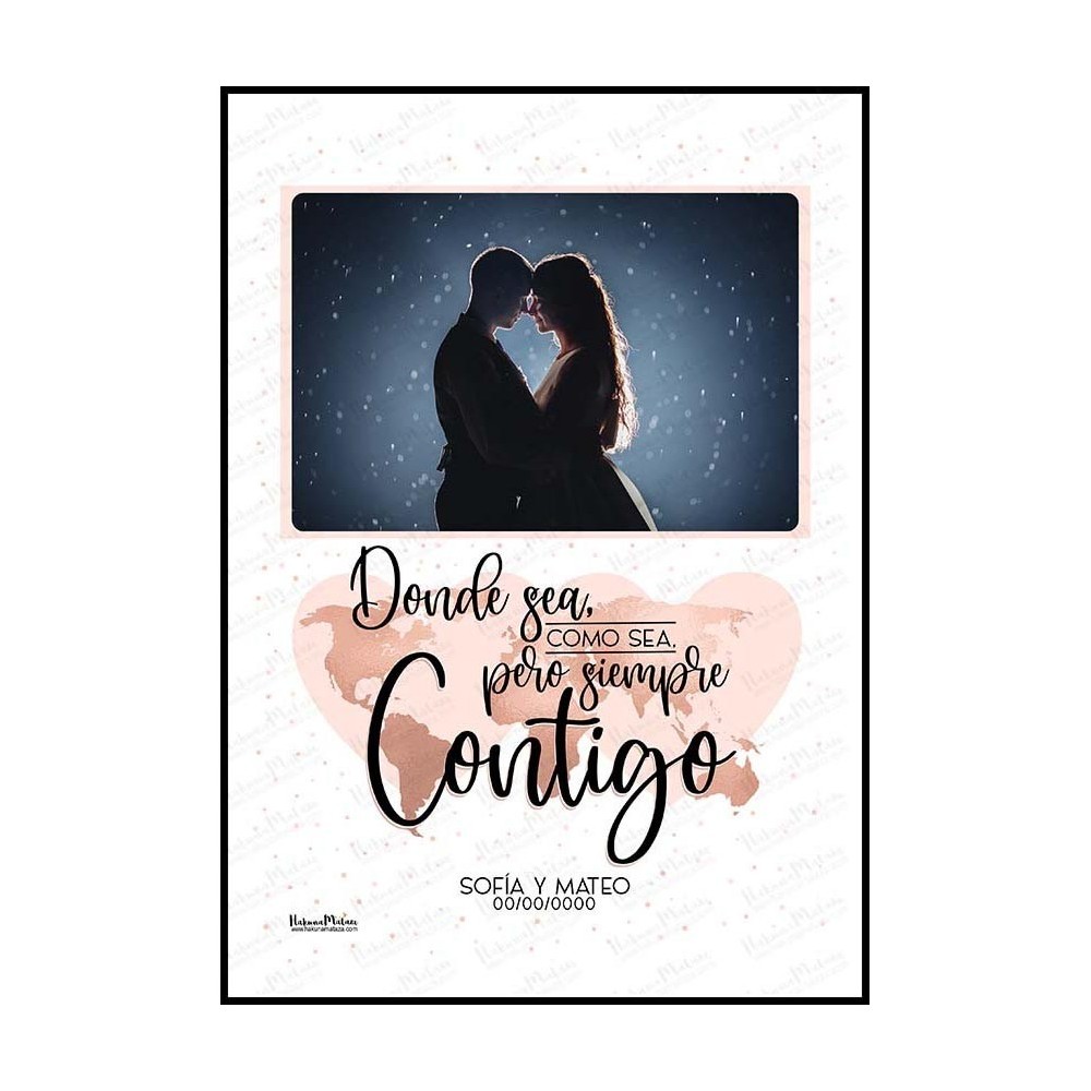 Diseño completo de la lámina con foto Donde sea, como sea, pero siempre contigo