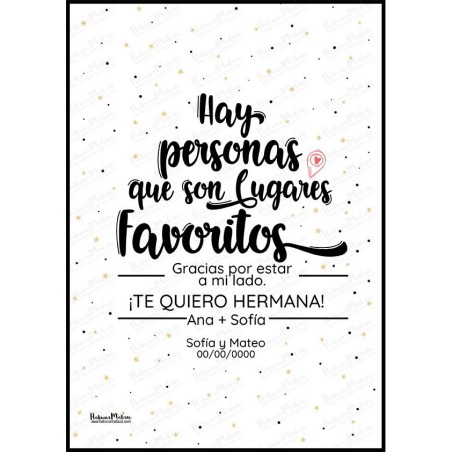 Diseño completo de la lámina personalizada Hay personas que son lugares favoritos