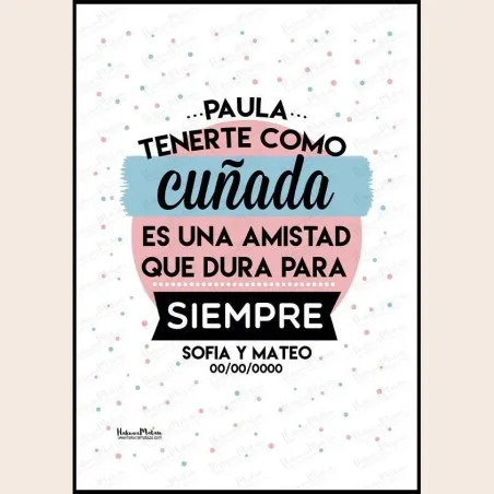 Lámina personalizada - Tenerte como cuñada · detalle