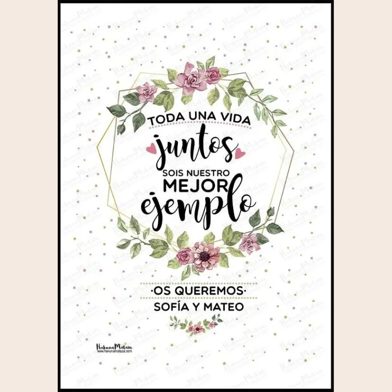 Lámina personalizada - Toda una vida juntos sois nuestro mejor ejemplo · detalle