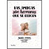 Lámina con foto - Las amigas son hermanas que se eligen