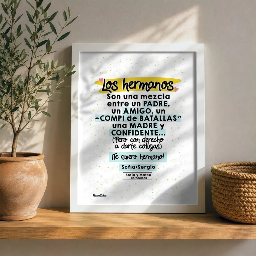 Lámina personalizada - Los HERMANOS son una mezcla entre... | Hakuna Mataza