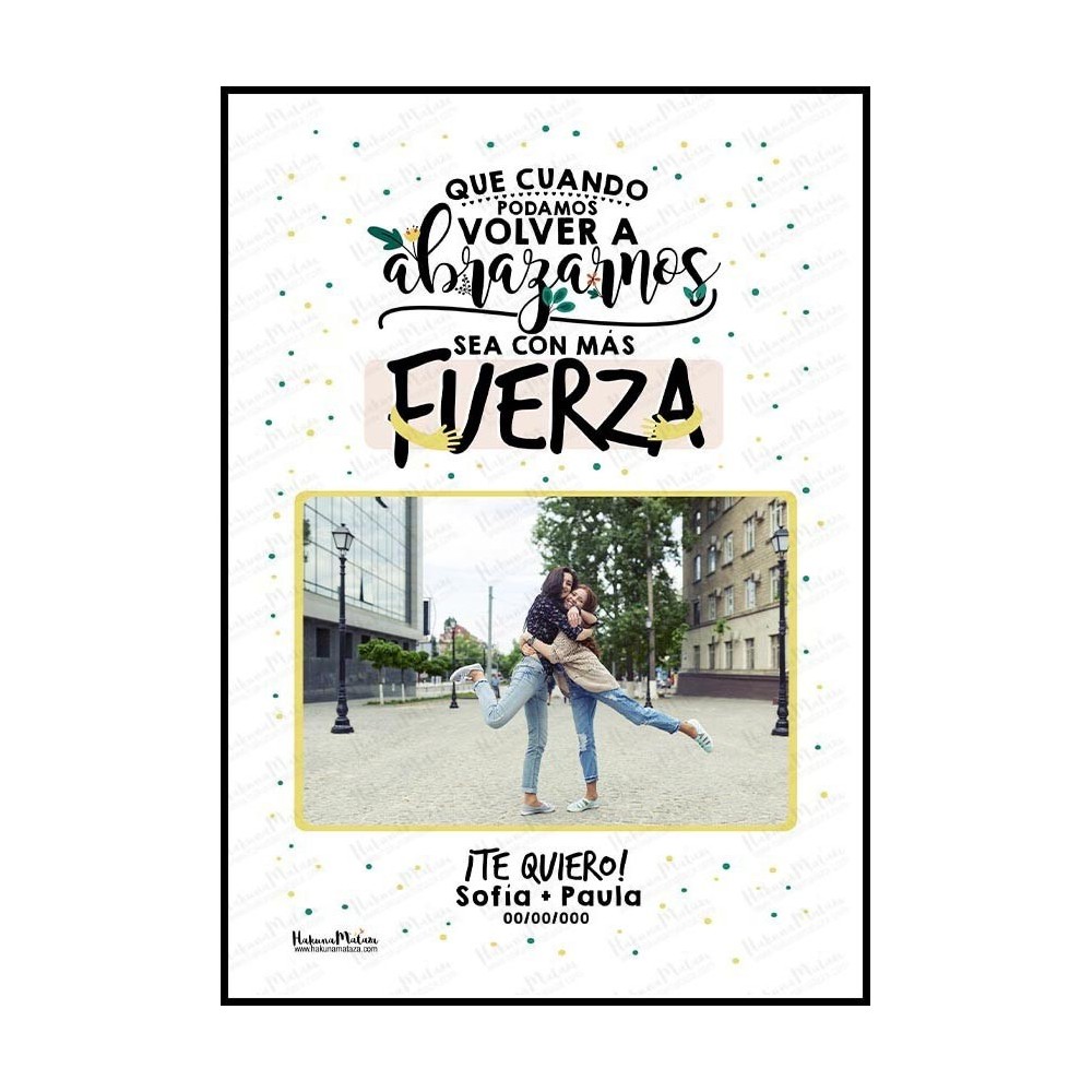 Lámina personalizada con foto - Que cuando podamos volver a abrazarnos