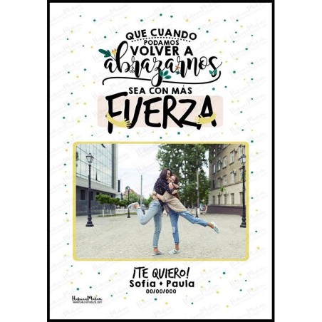 Lámina personalizada con foto - Que cuando podamos volver a abrazarnos Lámina personalizada con foto - Que cuando podamos volver a abrazarnos