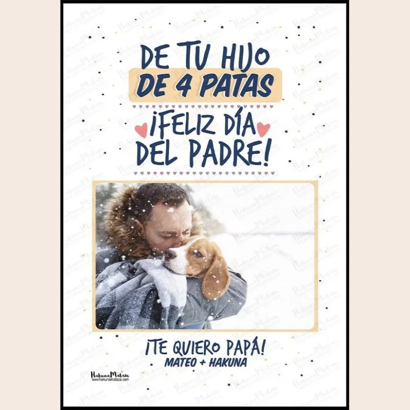 Lámina personalizada con foto - De tu hijo de 4 patas (Día del Padre) | Hakuna Mataza 2