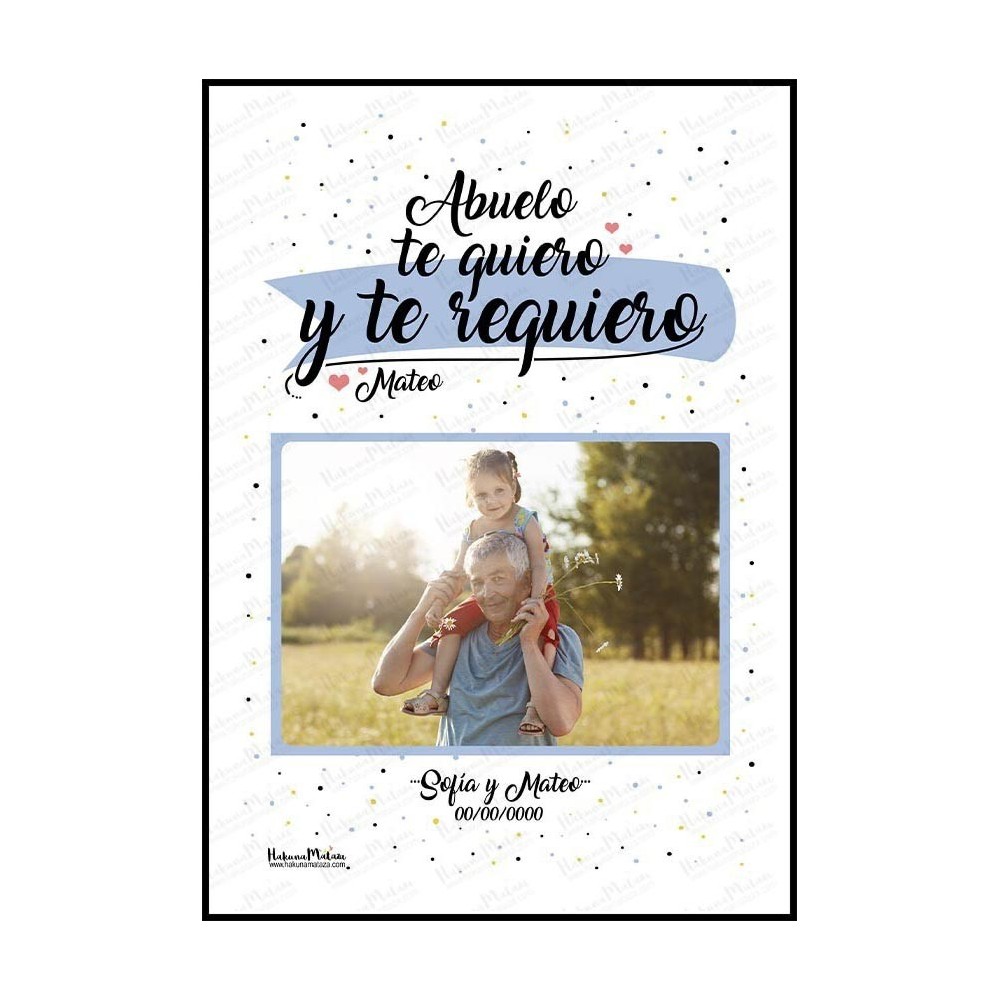 Lámina con foto - Abuelo te quiero y te requiero