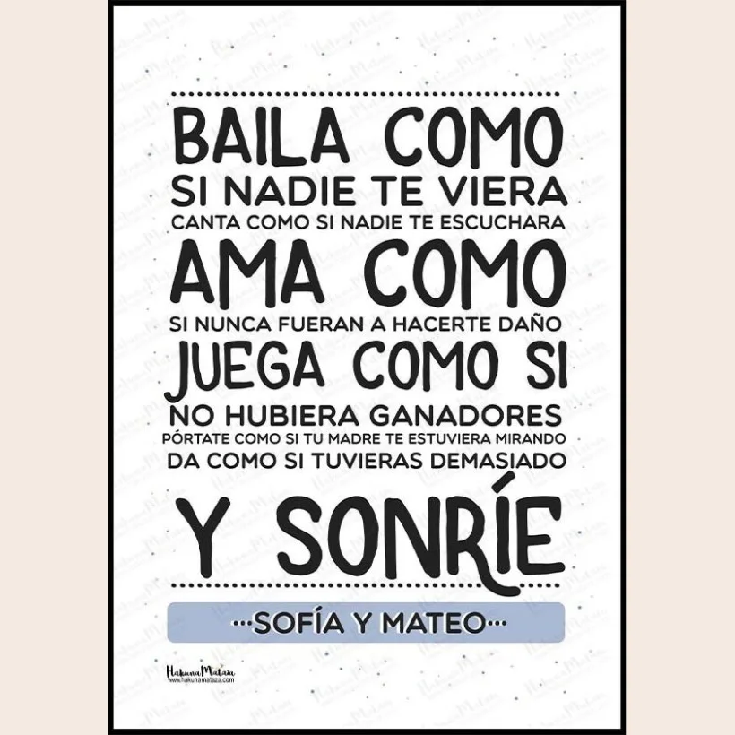 Lámina personalizada - Vive como si nadie mirara | Hakuna Mataza 2