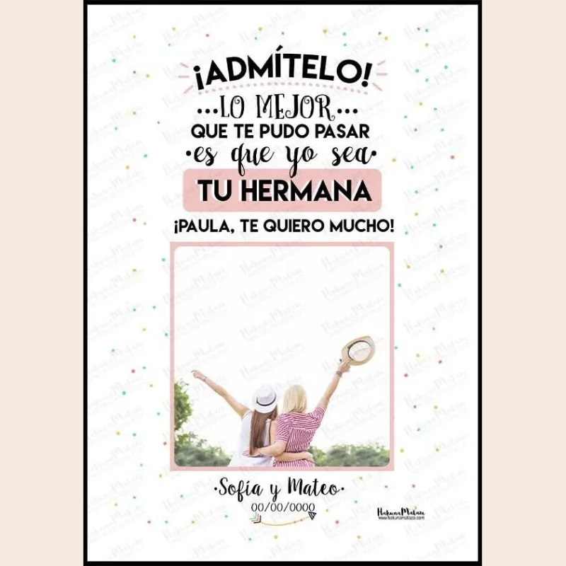 Lámina con foto - Admítelo Hermana · detalle
